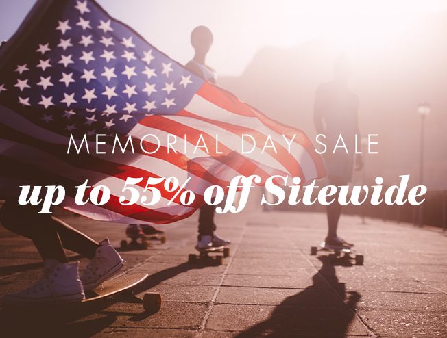 Up to 55% off sitewide during our Memorial Day Sale