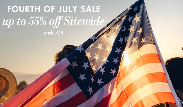 Up to 55% off sitewide during our Fourth of July Sale